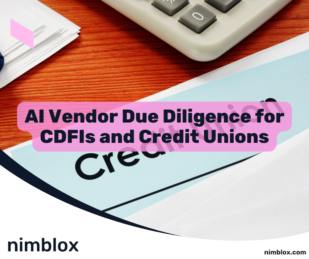 AI Vendor Due Diligence for CDFIs and Credit Unions