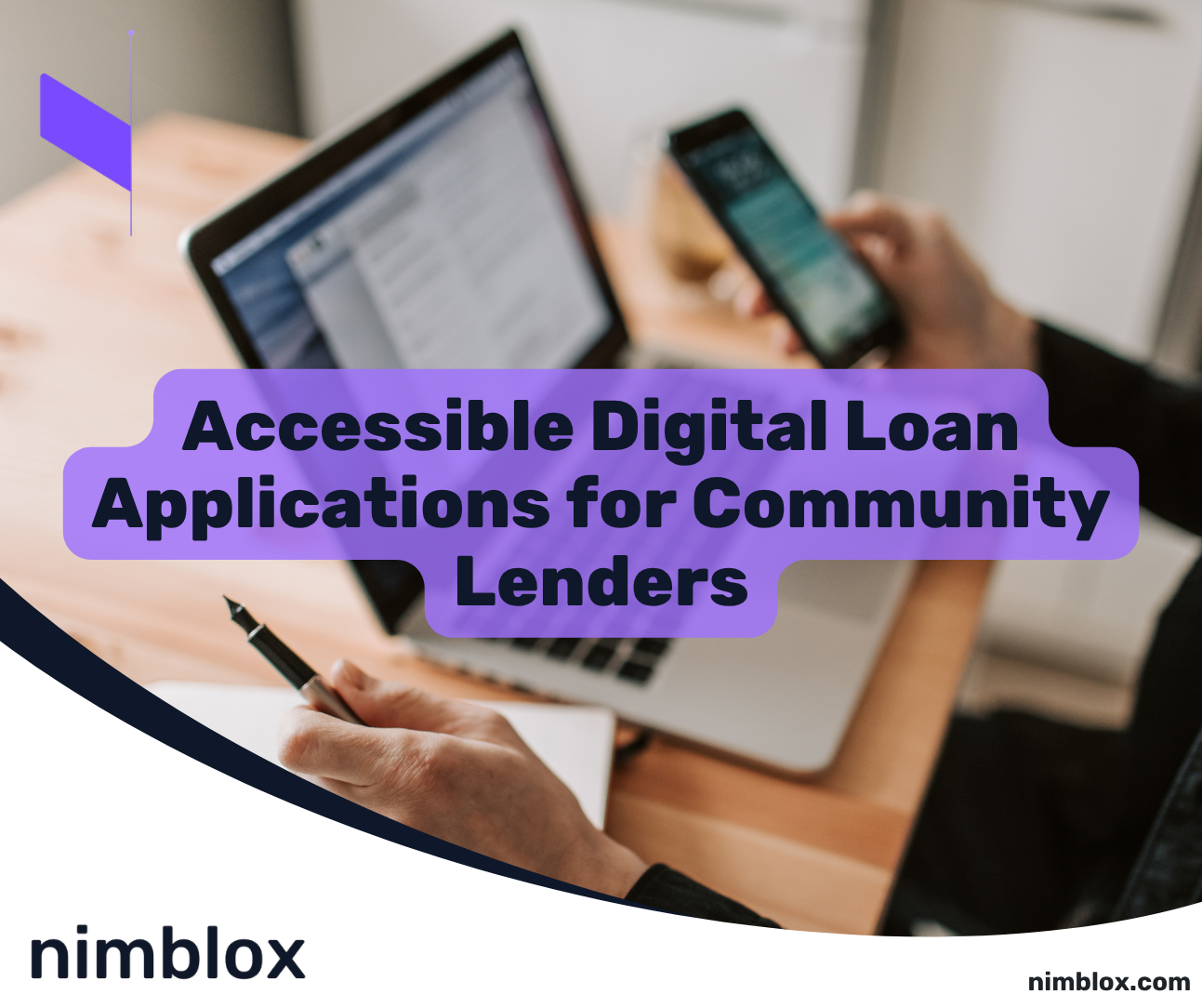 Accessible Digital Loan Applications for Community Lenders