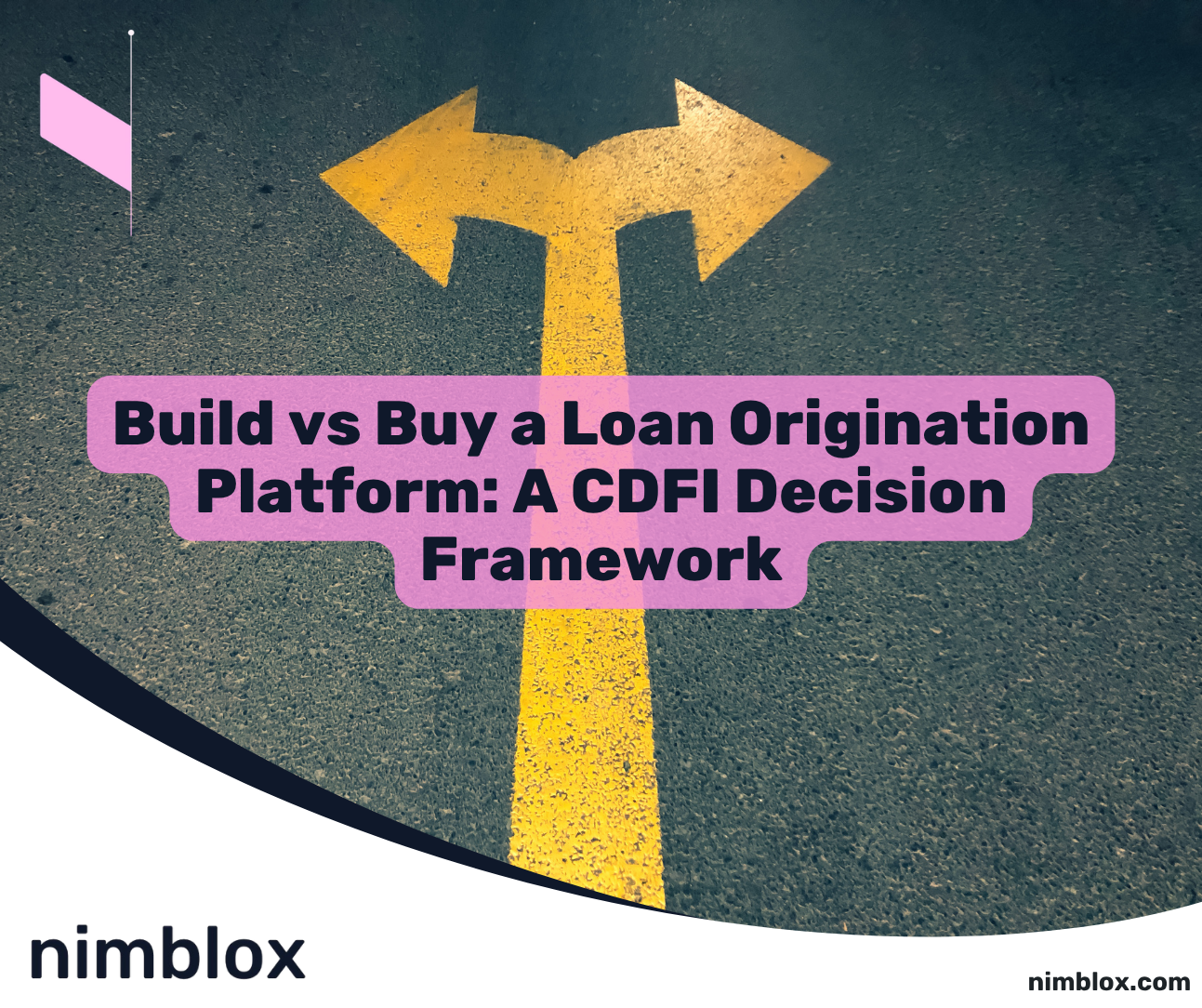 Build vs Buy a Loan Origination Platform A CDFI Decision Framework