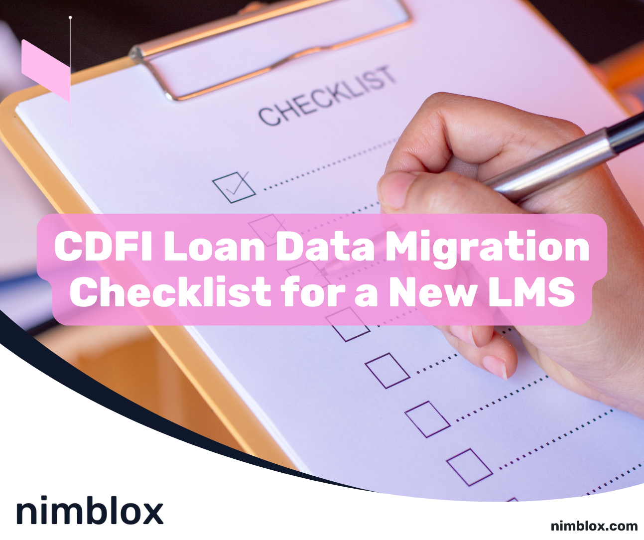CDFI Loan Data Migration Checklist for a New LMS