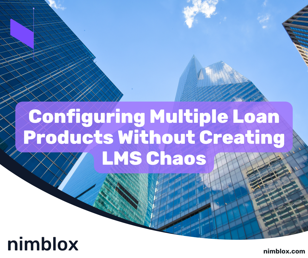 Configuring Multiple Loan Products Without Creating LMS Chaos