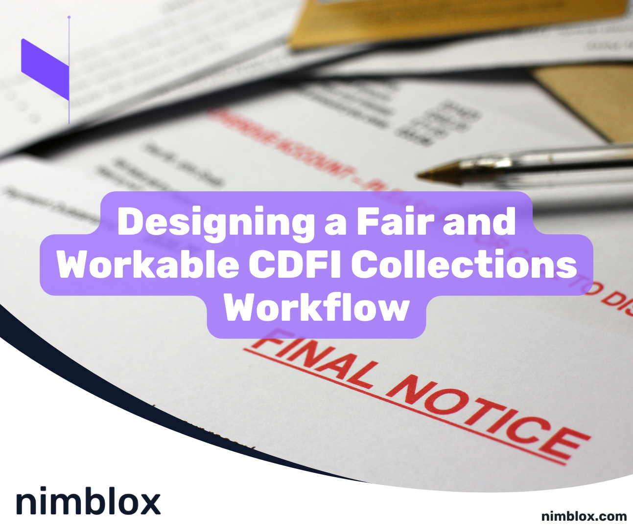 Designing a Fair and Workable CDFI Collections Workflow