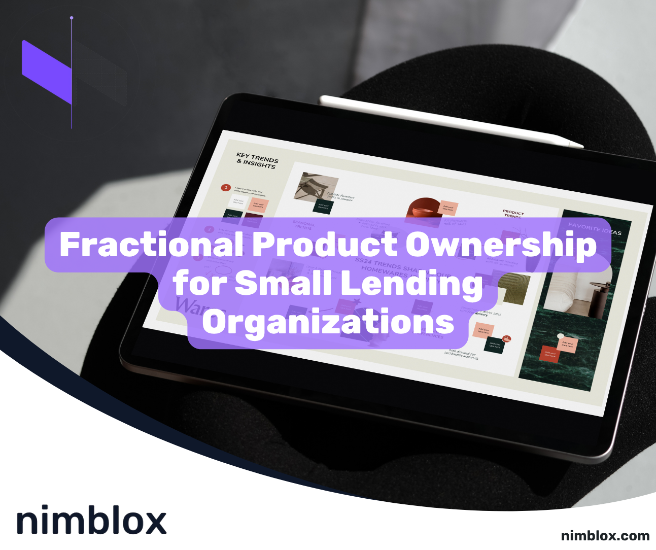 Fractional Product Ownership for Small Lending Organizations