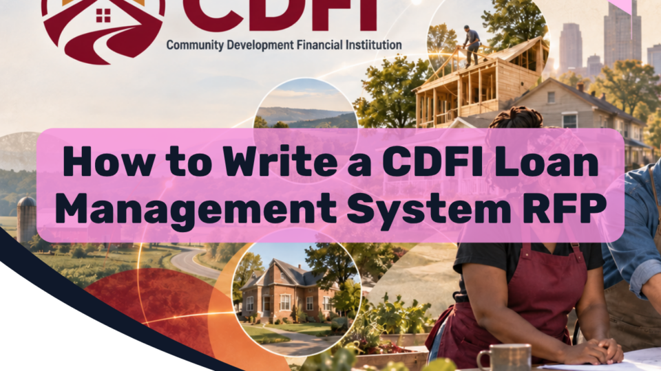 How to Write a CDFI Loan Management System RFP