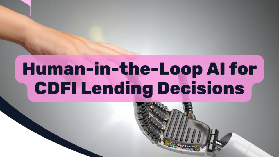 Human-in-the-Loop AI for CDFI Lending Decisions